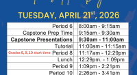 CAPSTONE PRESENTATION DAY will take place on Tuesday, April 21st. On this day, Grade 11 and 12 students will attend their Period 6 class. Capstone preparation and presentations will take place from 9:15 [&hellip;]
